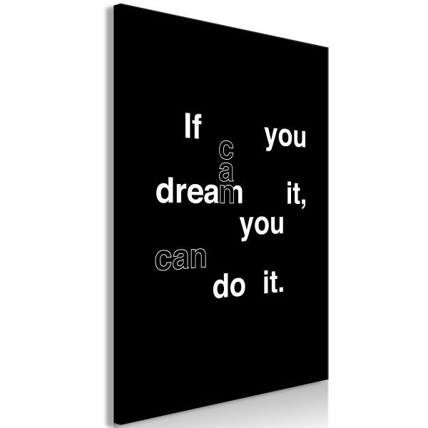 Obraz – If You Can Dream It, You Can Do It (1 Part) Vertical Obraz – If You Can Dream It, You Can Do It (1 Part) Vertical